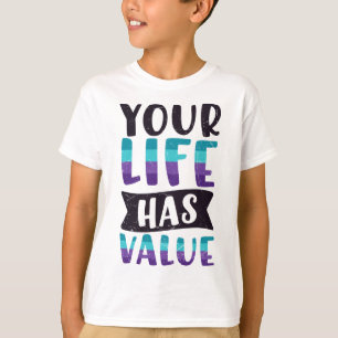 Ihr Leben hat einen Wert psychische Gesundheitsaus T-Shirt