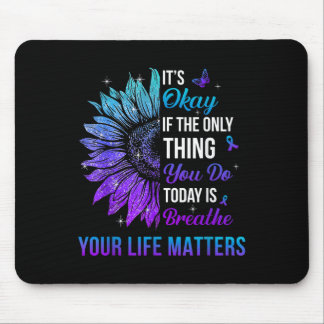 Ihr Leben ist Suizidprävention Bewusstsein Männer  Mousepad