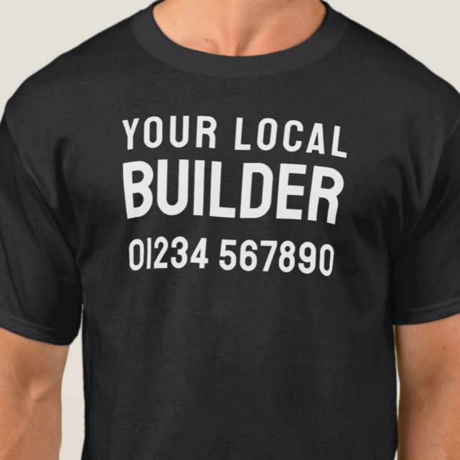 Ihr lokaler Builder - Unternehmen für Gebäude T-Shirt (Von Creator hochgeladen)