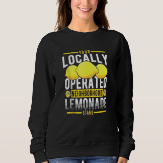 Ihr lokaler Lemonade-Stand Sweatshirt