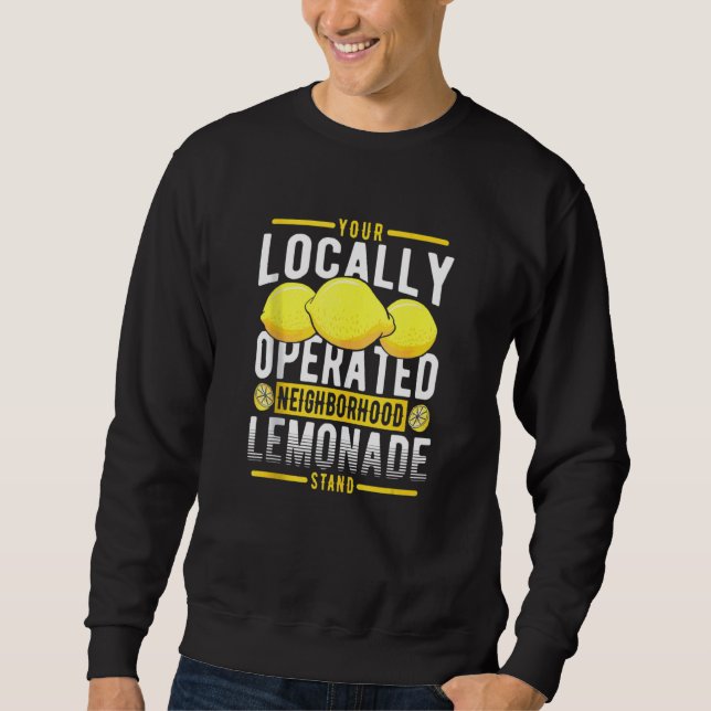 Ihr lokaler Lemonade-Stand Sweatshirt (Vorderseite)