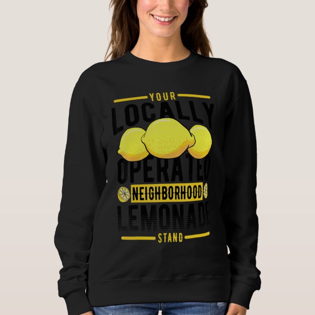 Ihr lokaler Lemonade-Stand Sweatshirt (Vorderseite)