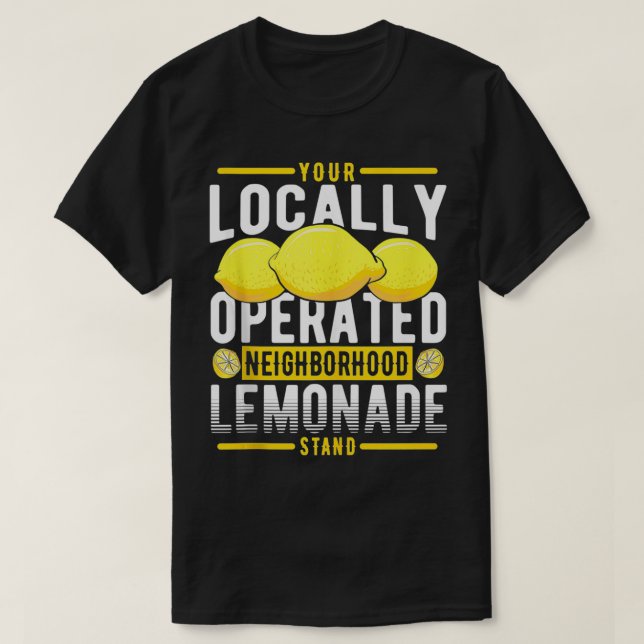 Ihr lokaler Lemonade-Stand T-Shirt (Design vorne)