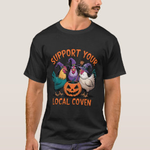 Ihr lokales Coven Funny Halloween Hexenhähnchen T-Shirt