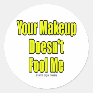 Ihr Makeup macht mir nichts aus Runder Aufkleber
