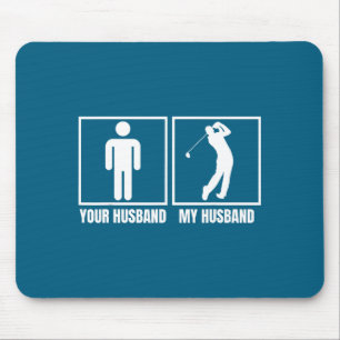 Ihr Mann mein Mann Golfer Golf Sportliebhaber n Mousepad