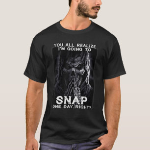 Ihr merkt doch alle, dass ich eines Tages ausflipp T-Shirt