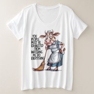 Ihr müsst erschöpft sein, wenn ihr mir dabei zusie große größe T-Shirt
