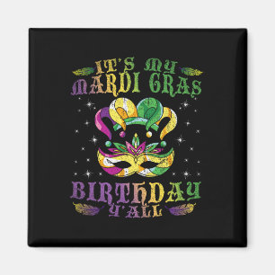 Ihr My Mardi Gras Geburtstag Yall Celebration Gesc Magnet