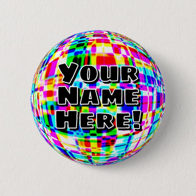 Ihr Name hier! (Sie können die Wörter ändern) Button (Vorderseite)