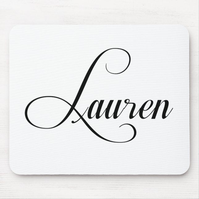 Ihr Name ist Lauren Calligraphy Mousepad (Vorne)