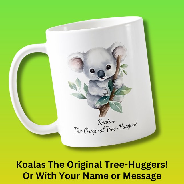 Ihr Name Text, Koalas - Original Baumhäuser! Kaffeetasse (This design also available on Ladies T-Shirts.)