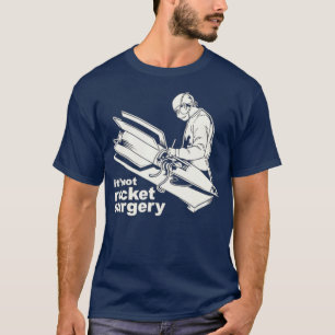 Ihr nicht-Raketenarzt für die Operation T-Shirt