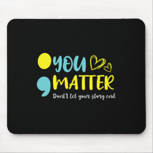 Ihr Problem Lasse nicht Ihre Story End Semicolon M Mousepad
