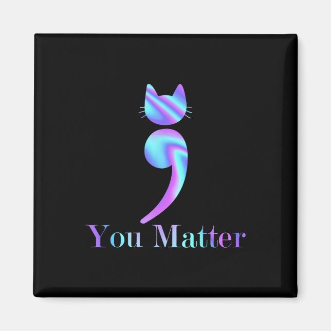 Ihr Problem Semicolon Cat Suicide Psychische Gesun Magnet (Vorne)