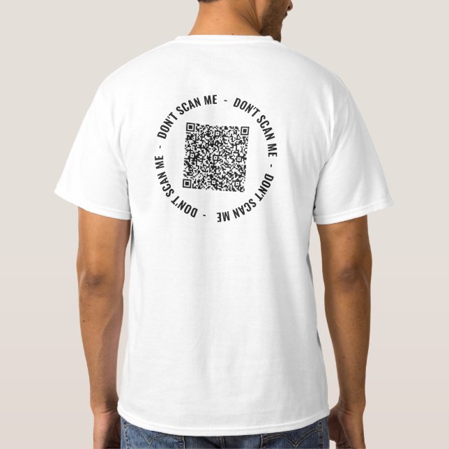 Ihr QR Code Scan Info Benutzerdefinierter Text Fun T-Shirt (Rückseite)