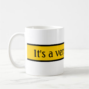 Ihr schönes Sprichwort: Es ist ein sehr guter Tag! Tasse