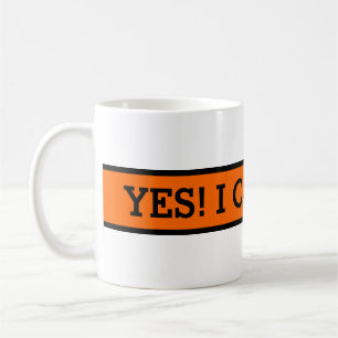 Ihr schönes Sprichwort: JA! ICH KANN ES MACHEN! Tasse