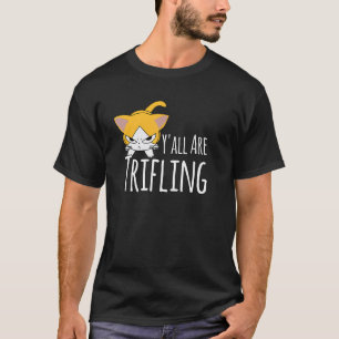Ihr seid ein nichtswürdiger, wütender, wertloser, T-Shirt