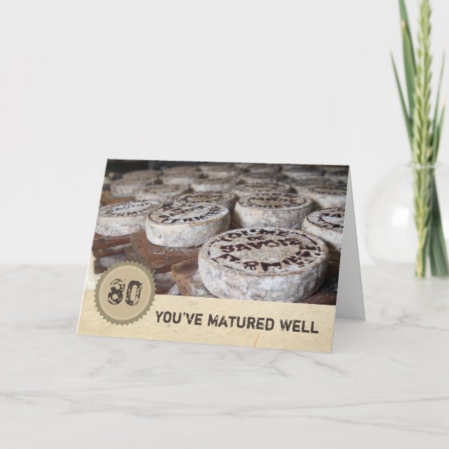 Ihr seid gut 80. Geburtstag reifer Käse alt Karte (Vorderseite)