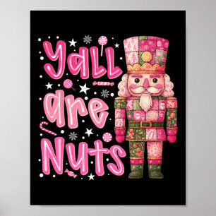 Ihr Seid Verrückt Nussknacker Frohe Weihnachten Lu Poster