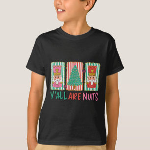 Ihr seid verrückte Nussknacker Frohe Weihnachten L T-Shirt