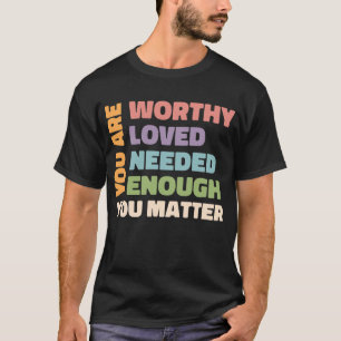 Ihr seid wichtig, dass Freundlichkeit freundlich i T-Shirt