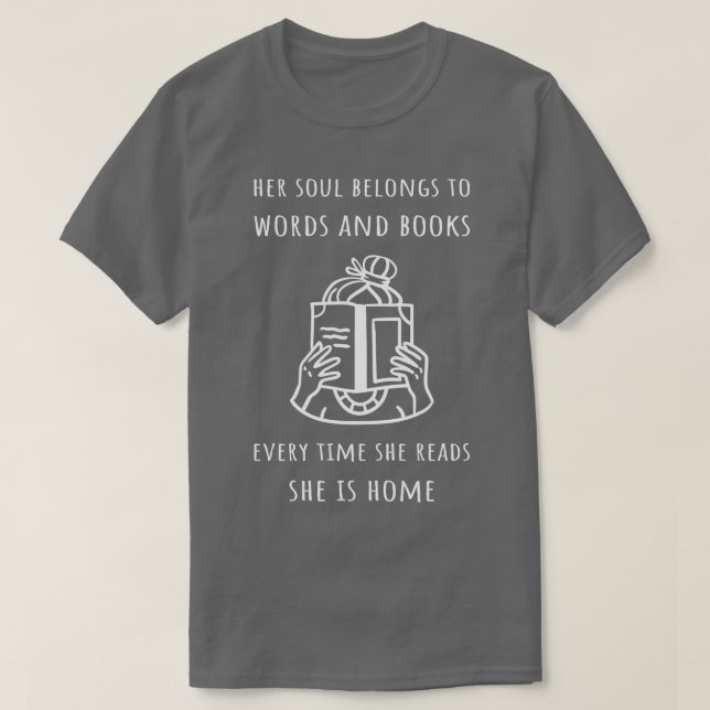 Ihr Soul gehört Wörtern und Büchern III T-Shirt (Design vorne)