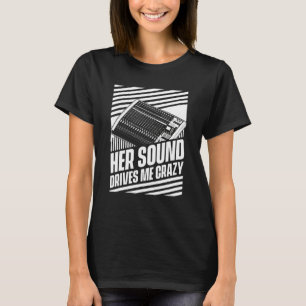 Ihr Sound macht mich verrückt Studio-Tontechniker T-Shirt
