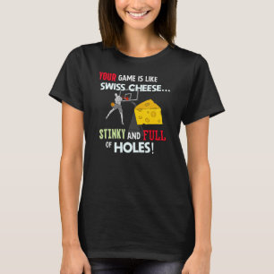 Ihr Spiel ist wie Schweizer Käse - Funny Basketbal T-Shirt