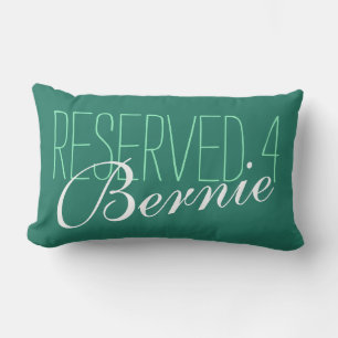 Ihr Sprichwort & Name: Reservierungen 4 Bernie Lendenkissen