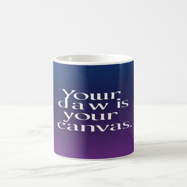 Ihr Tag ist Ihre Leinwand Kaffeetasse (Mittel)