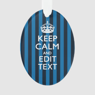 Ihr Text auf Keep Calm Blaue Streifen Ornament