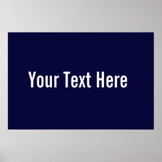 Ihr Text hier Custom Navy Blue Horizontal Poster