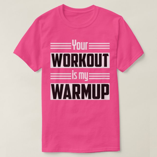 Ihr Training ist mein Motivat für Warmup-Fitnessen T-Shirt (Design vorne)