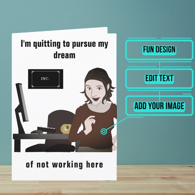 Ihr Traum, Ihre Jobkarte zu beenden Karte (Looking for the perfect card for that friend who is about to quit/leave their job?)