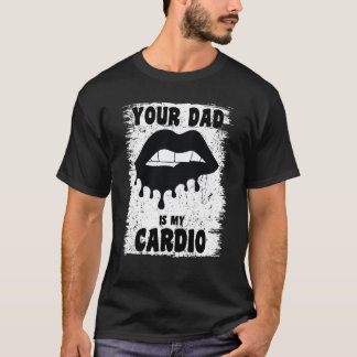 Ihr Vater ist mein Cardio Black Lips Workout Hot V T-Shirt