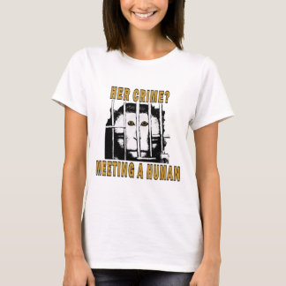 Ihr Verbrechen? T-Shirt