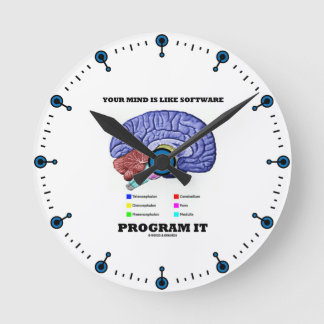 Ihr Verstand ist wie Software-Programm es (Gehirn) Runde Wanduhr