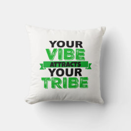 IHR VIBE ATTRAKTIERT IHREN STREITPILLOW KISSEN