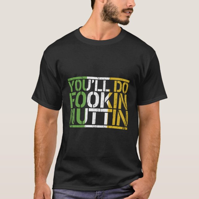Ihr werdet Fookin Nuttin Boxkampf Champion G T-Shirt (Vorderseite)