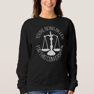 Ihr werdet für diesen Anwalt der Verständigung ver Sweatshirt