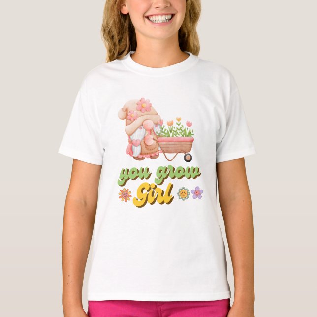 Ihr werdet Mädchen wachsen T-Shirt (Vorderseite)