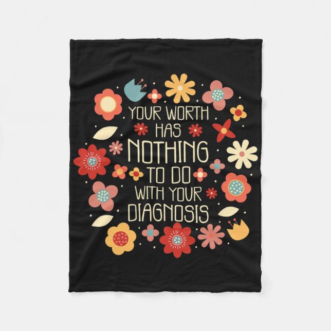 Ihr Wert hat nichts mit Ihrer Diagnose zu tun Fleecedecke (Vorderseite)