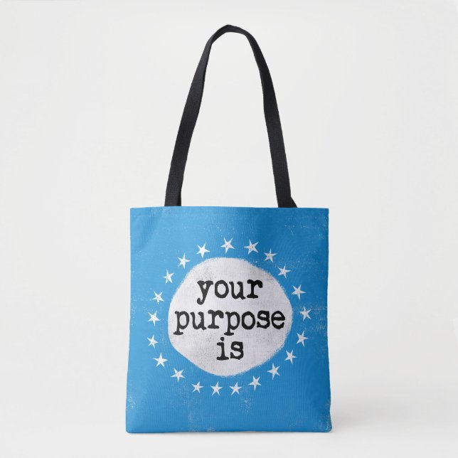 Ihr Zweck ist - Blue Tote Bag (Vorderseite)