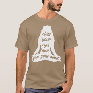 Ihre Augen nah und öffnen Sie Ihren Geist Yoga Nam T-Shirt