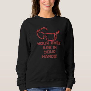 Ihre Augen sind in Ihren Händen - Kampagne für Aug Sweatshirt