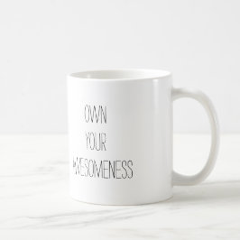 Ihre Awesomeness- Positiv-Tasse besitzen Tasse