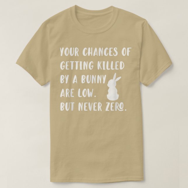 Ihre Chancen, von einem Bunny ermordet zu werden,  T-Shirt (Design vorne)