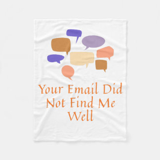 Ihre E-Mail fand mich nicht wohl Fleecedecke